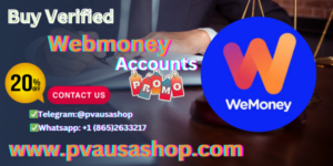 Buy Verified Webmoney Accounts