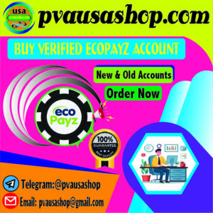 Buy Verified Ecopayz Account